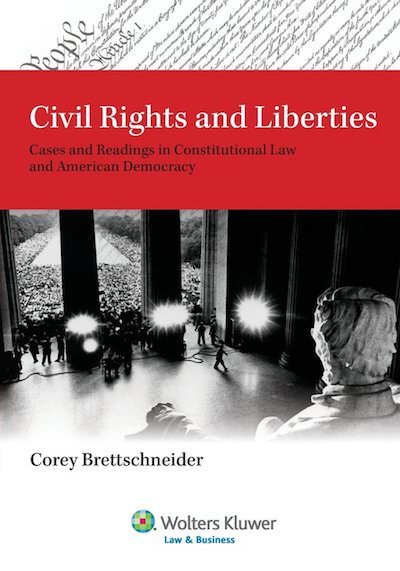 Cover of Civil Rights and Liberties by Corey Brettschneider.