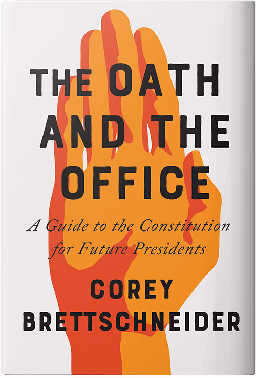 Cover of The Oath and the Office by Corey Brettschneider.